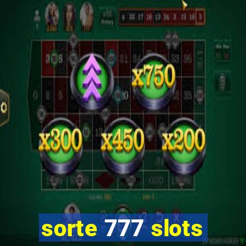 sorte 777 slots